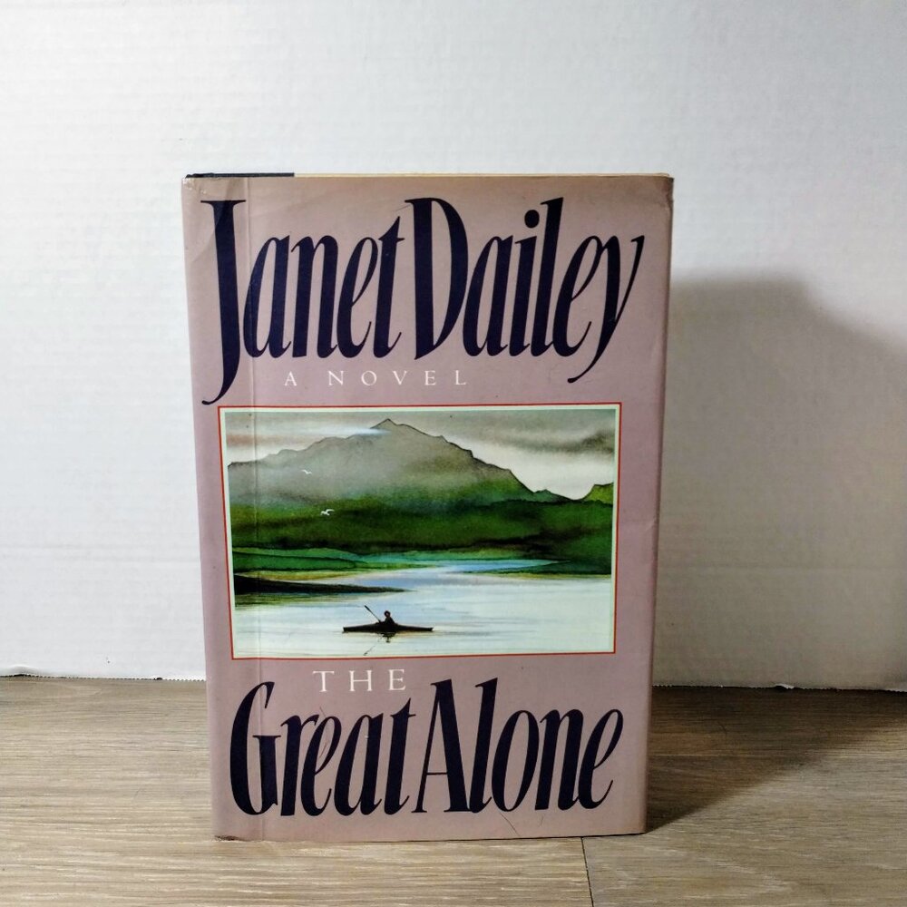1st Print Janet Great Alone A Novel 1st Ed Hardcover Book 1986